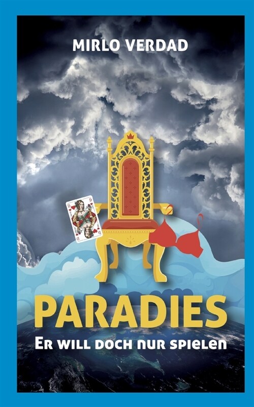 Paradies: Er will doch nur spielen (Paperback)