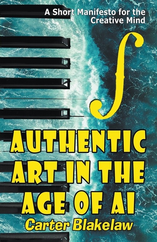 Authentic Art in the Age of AI (Paperback)