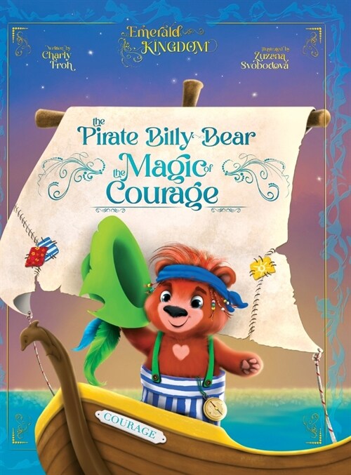 Pirate Billy-Bear: The Magic of Courage (Hardcover)