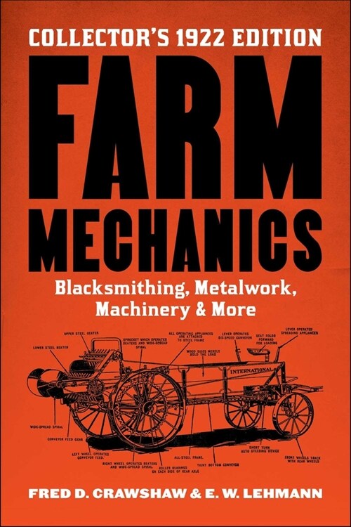 Farm Mechanics: The Collectors 1922 Edition (Paperback)
