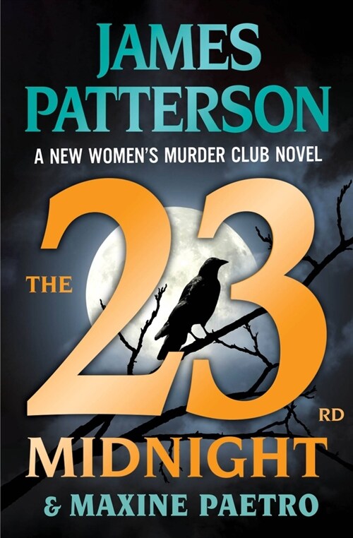The 23rd Midnight: If You Havent Read the Womens Murder Club, Start Here (Paperback)