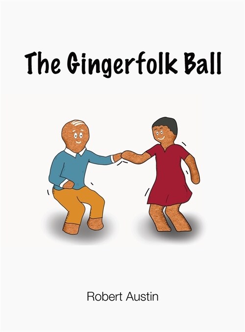 The Gingerfolk Ball (Hardcover)