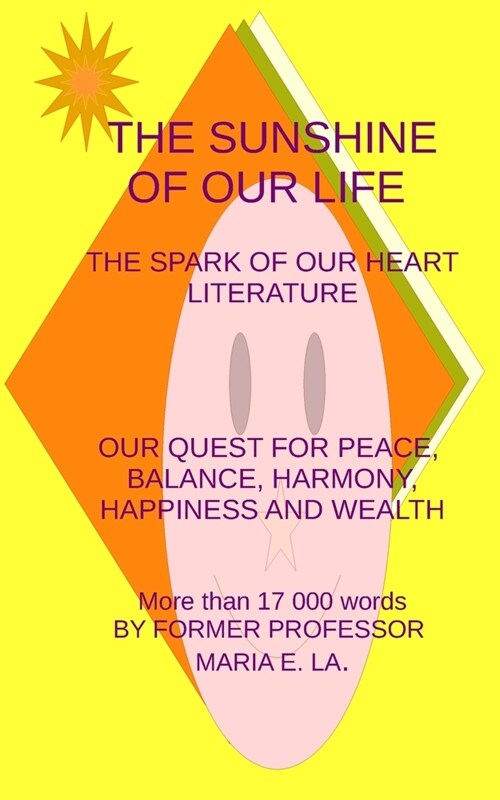 The Sunshine of Our Life (Paperback)