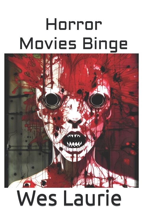 Horror Movies Binge (Paperback)