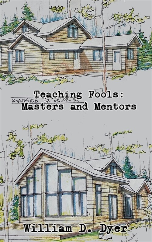 Teaching Fools: Masters and Mentors (Hardcover)