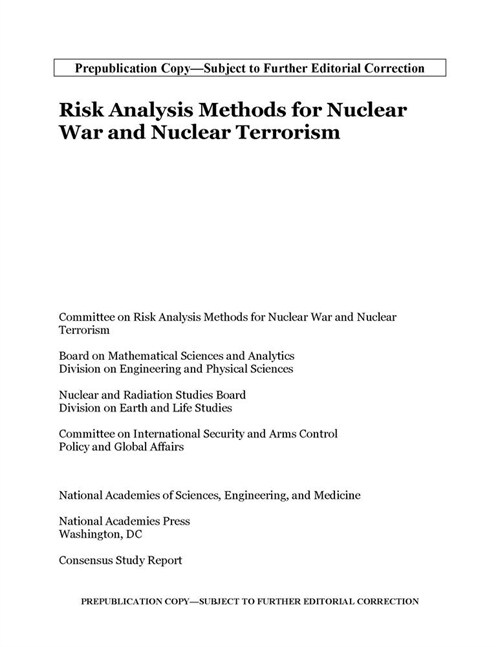 Risk Analysis Methods for Nuclear War and Nuclear Terrorism (Paperback)