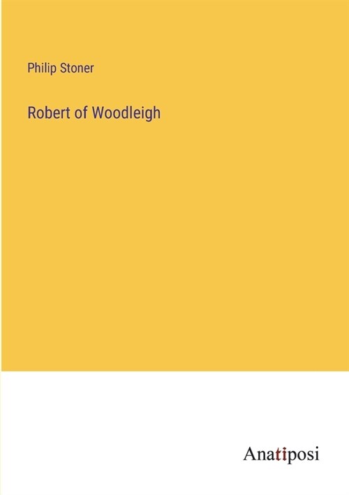 Robert of Woodleigh (Paperback)