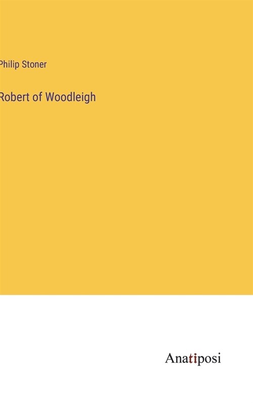 Robert of Woodleigh (Hardcover)