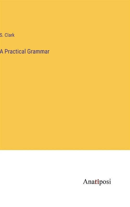 A Practical Grammar (Hardcover)