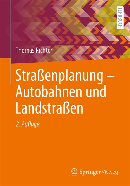 Stra?nplanung - Autobahnen Und Landstra?n (Paperback, 2, 2. Aufl. 2023)