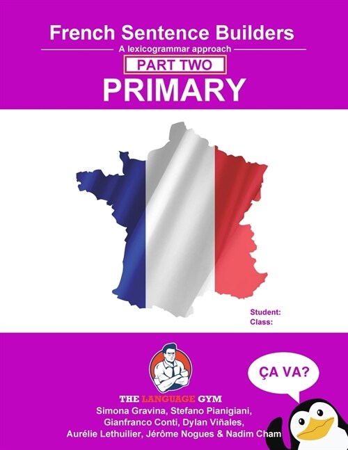 French Primary Sentence Builders - PART 2: Primary Part 2 (Paperback, Language Gym)
