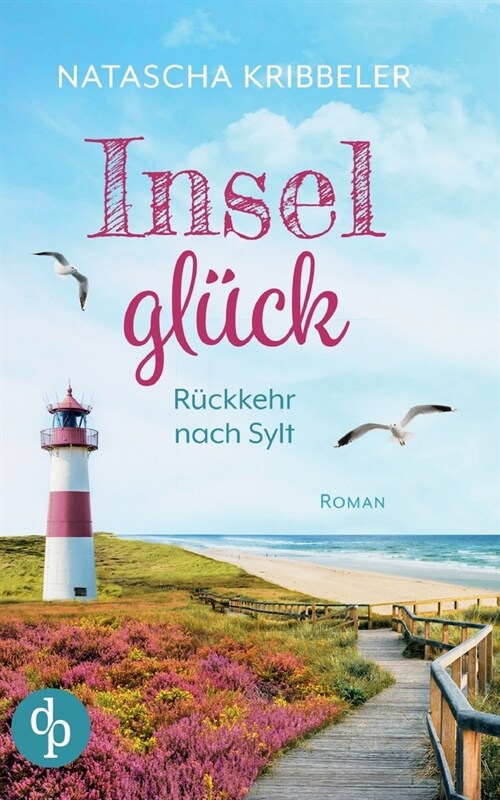 Inselgl?k: R?kkehr nach Sylt (Paperback)