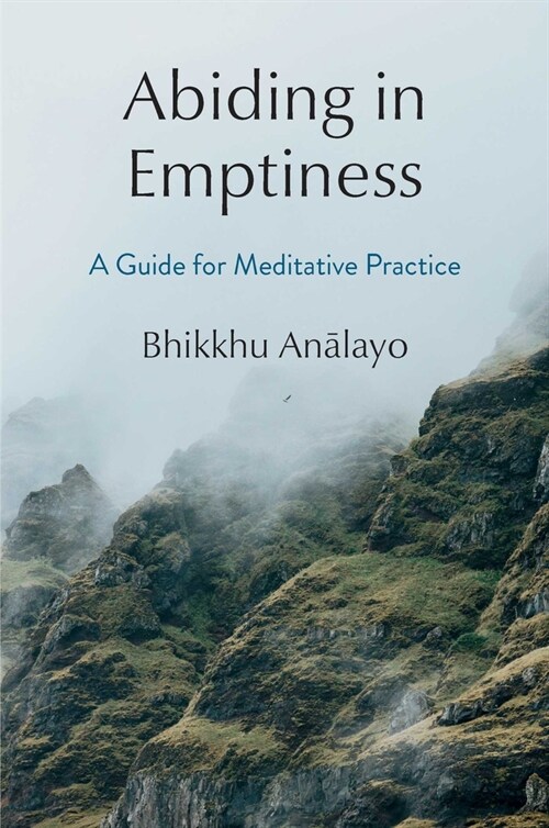 Abiding in Emptiness: A Guide for Meditative Practice (Hardcover)