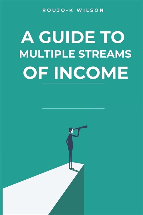 A Guide To Multiple Streams Of Income (Paperback)