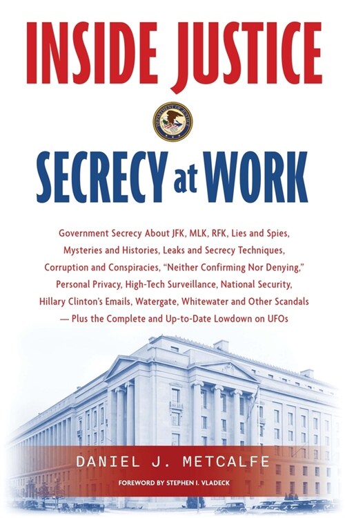 Inside Justice: Secrecy at Work (Hardcover)
