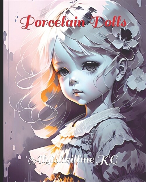 Porcelain Dolls (Paperback)