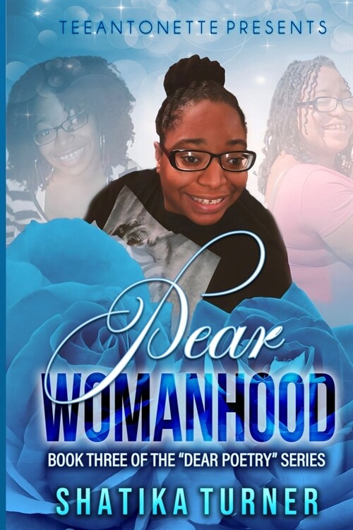 Dear Womanhood: Book Three (Paperback)