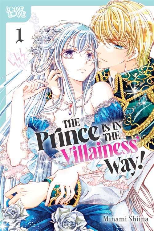 The Prince Is in the Villainess Way!, Volume 1: Volume 1 (Paperback)