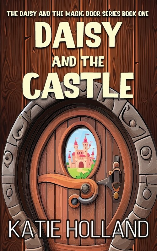 Daisy and the Castle (Paperback)