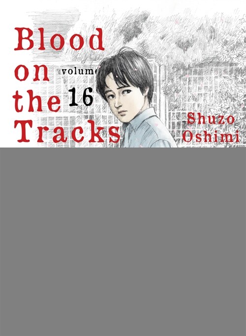 Blood on the Tracks 16 (Paperback)