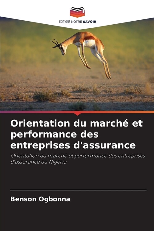 Orientation du march?et performance des entreprises dassurance (Paperback)