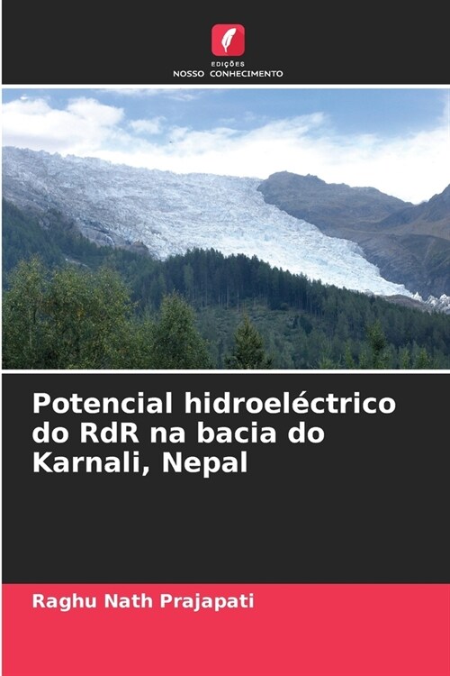 Potencial hidroel?trico do RdR na bacia do Karnali, Nepal (Paperback)