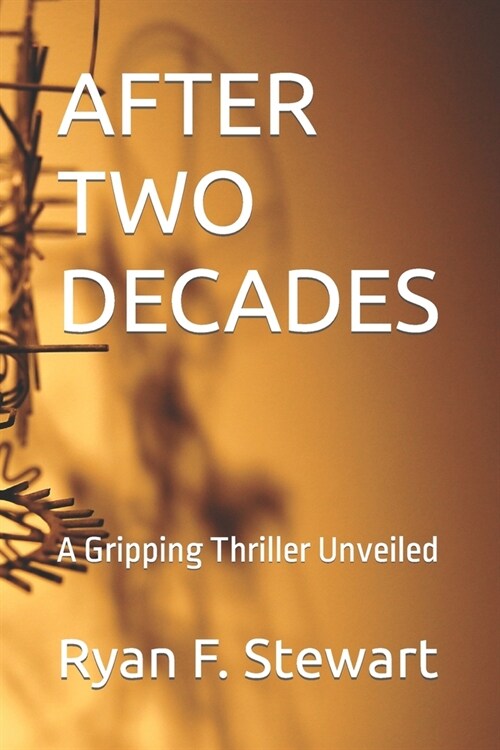 After Two Decades: A Gripping Thriller Unveiled (Paperback)