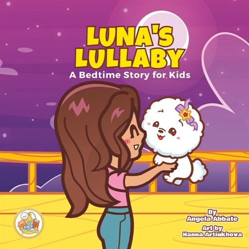 Lunas Lullaby: A Bedtime Story For Kids (Paperback)