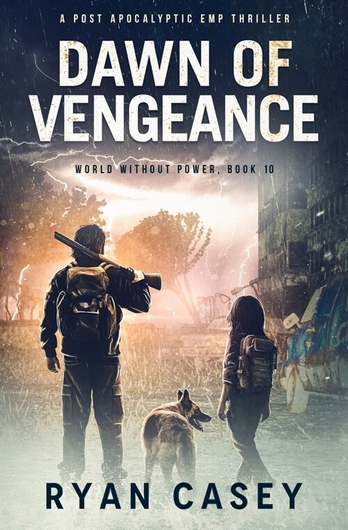 Dawn of Vengeance: A Post Apocalyptic EMP Thriller (Paperback)