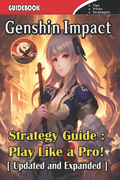 Genshin Impact Strategy Guide: Tips, Tricks and Strategies [Updated and Expanded] (Paperback)