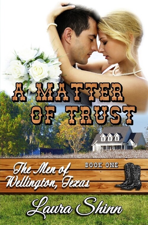 A Matter of Trust (The Men of Wellington, Texas - Book One) (Paperback)