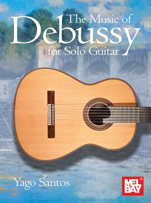 The Music of Debussy for Solo Guitar (Paperback)