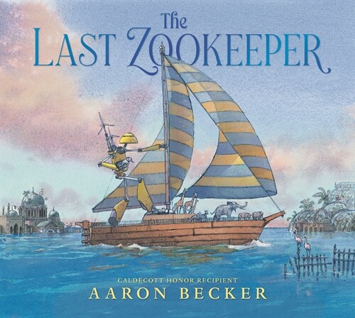 The Last Zookeeper (Hardcover)