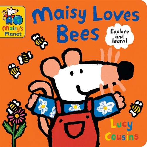 Maisy Loves Bees: A Maisys Planet Book (Board Books)