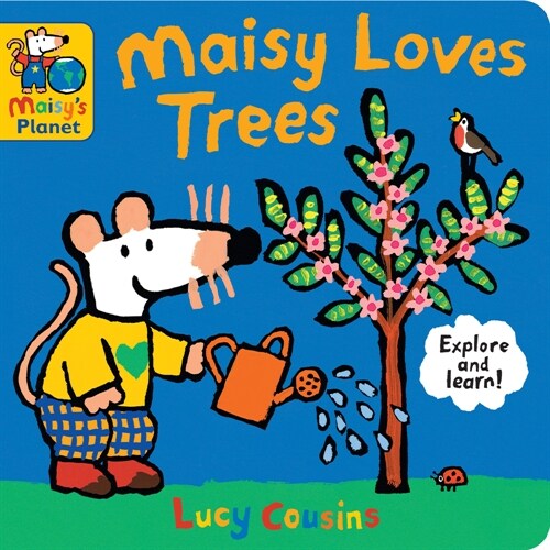 Maisy Loves Trees: A Maisys Planet Book (Board Books)