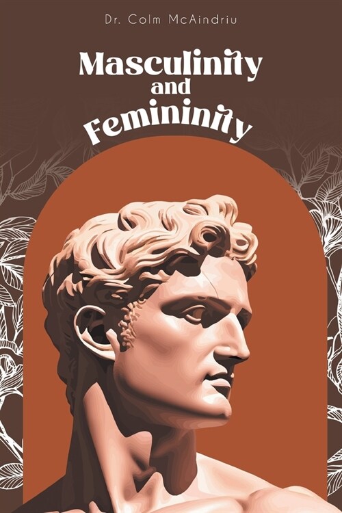 Masculinity and Femininity (Paperback)
