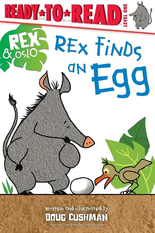 Rex Finds an Egg: Ready-To-Read Level 1 (Paperback)
