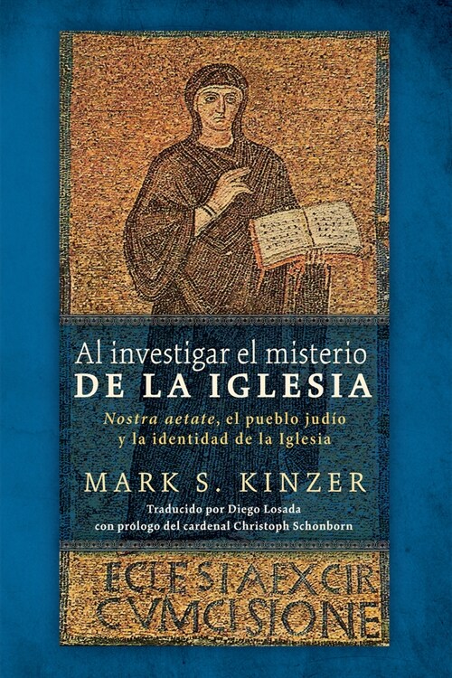 Al Investigar El Misterio de la Iglesia: Nostra Aetate, El Pueblo Jud? Y La Identidad de la Iglesia (Paperback)