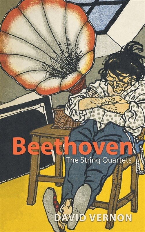 Beethoven: The String Quartets (Paperback)