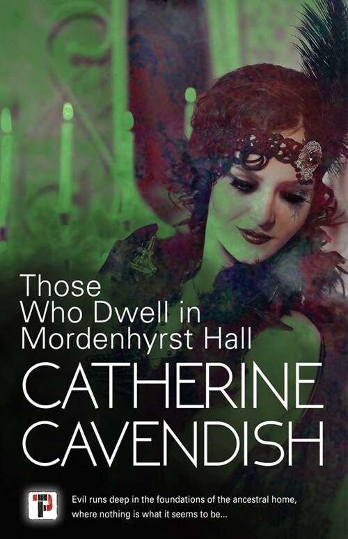 Those Who Dwell in Mordenhyrst Hall (Paperback)