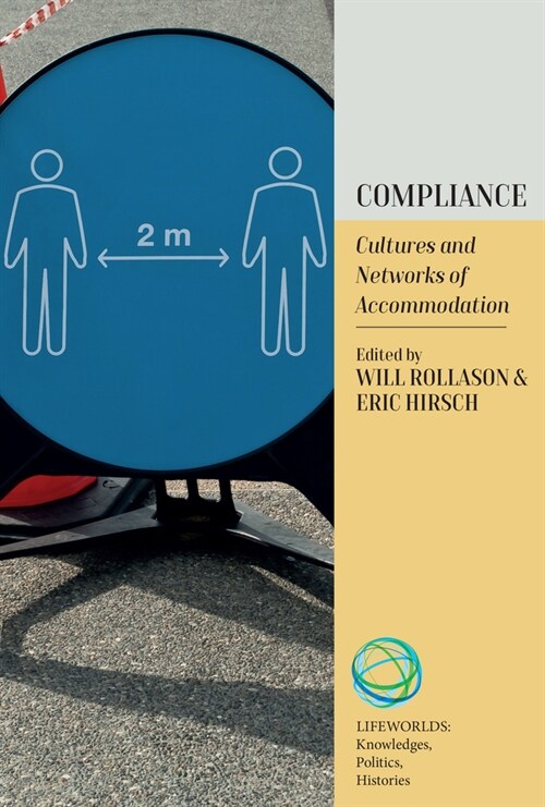 Compliance : Cultures and Networks of Accommodation (Hardcover)