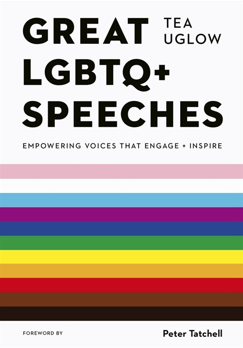 Great LGBTQ+ Speeches : Empowering Voices That Engage And Inspire (Paperback)