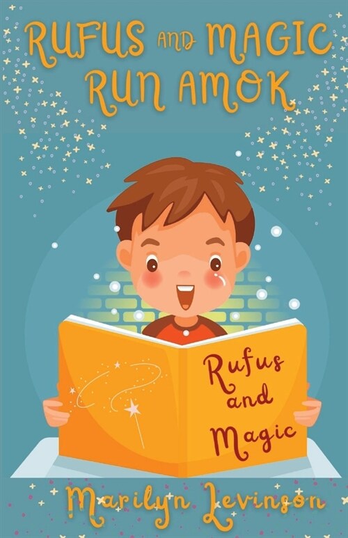 Rufus and Magic Run Amok: Rufus And Magic (Paperback, 2)