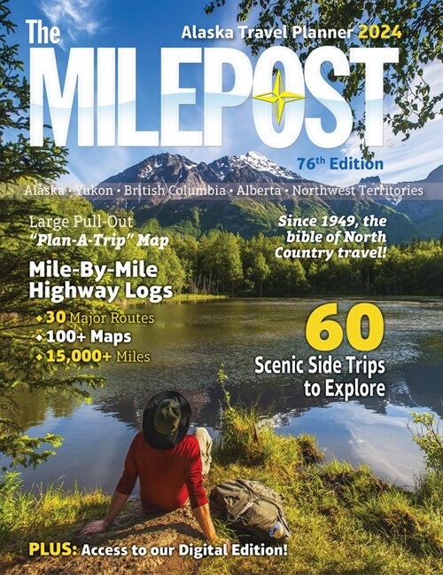 The Milepost 2024: Alaska Travel Planner (Paperback, 76)