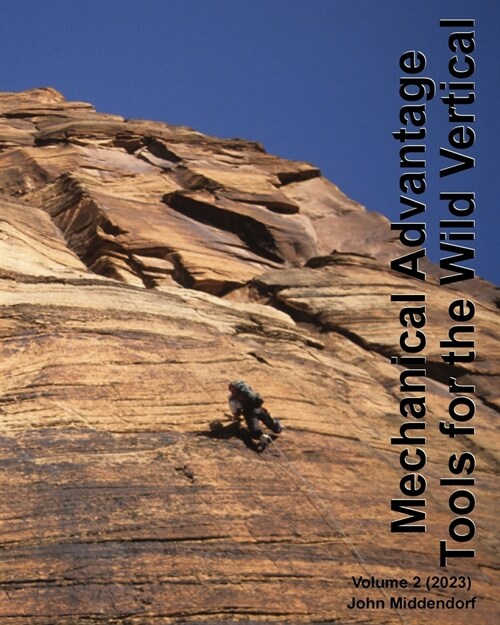 Climbing Tools for the Wild Vertical (Ingram version): Mechanical Advantage Series (Paperback)