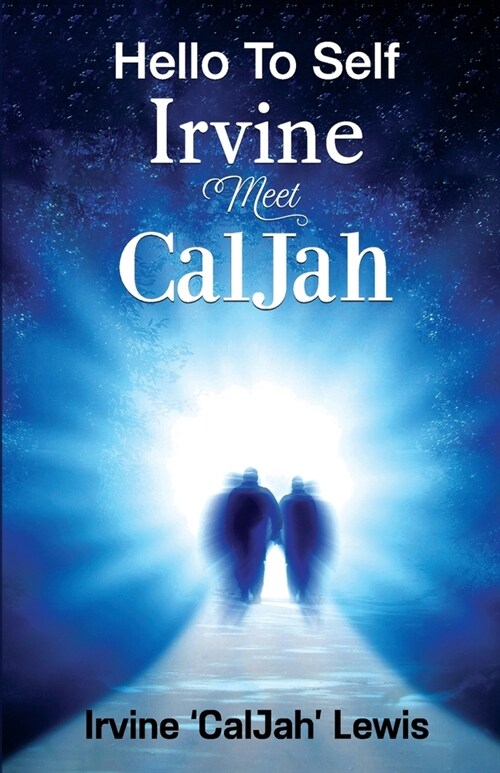 Hello To Self Irvine Meet CalJah (Paperback)