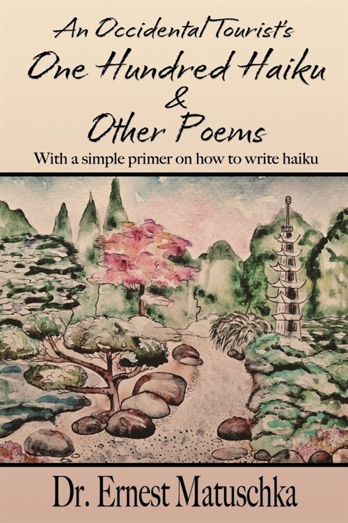An Occidental Tourists One Hundred Haiku & Other Poems (Paperback)