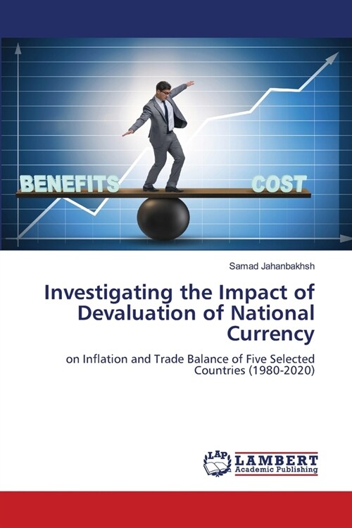Investigating the Impact of Devaluation of National Currency (Paperback)