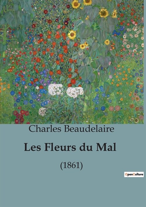 Les Fleurs du Mal: (1861) (Paperback)