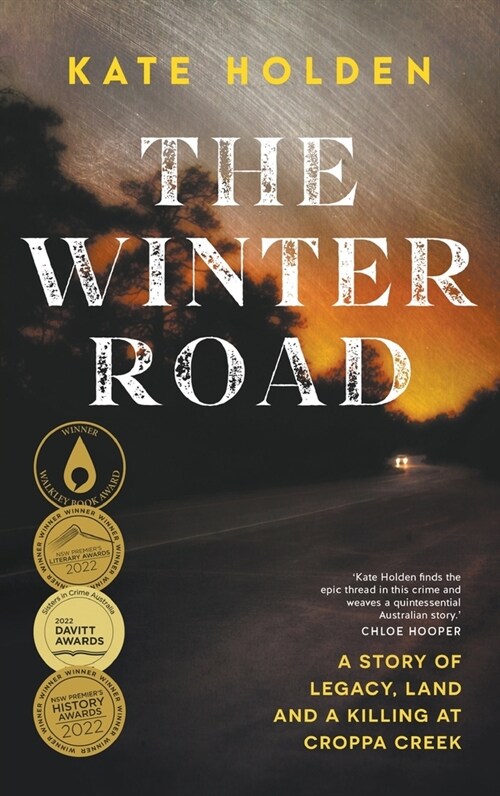 The Winter Road: A Story of Legacy, Land and a Killing at Croppa Creek (Paperback)